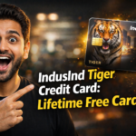 IndusInd Tiger Credit Card: Lifetime Free Card with Premium Features – A Comprehensive Review