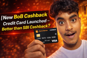 New BoB Cashback Credit Card Launched – Better than SBI Cashback?
